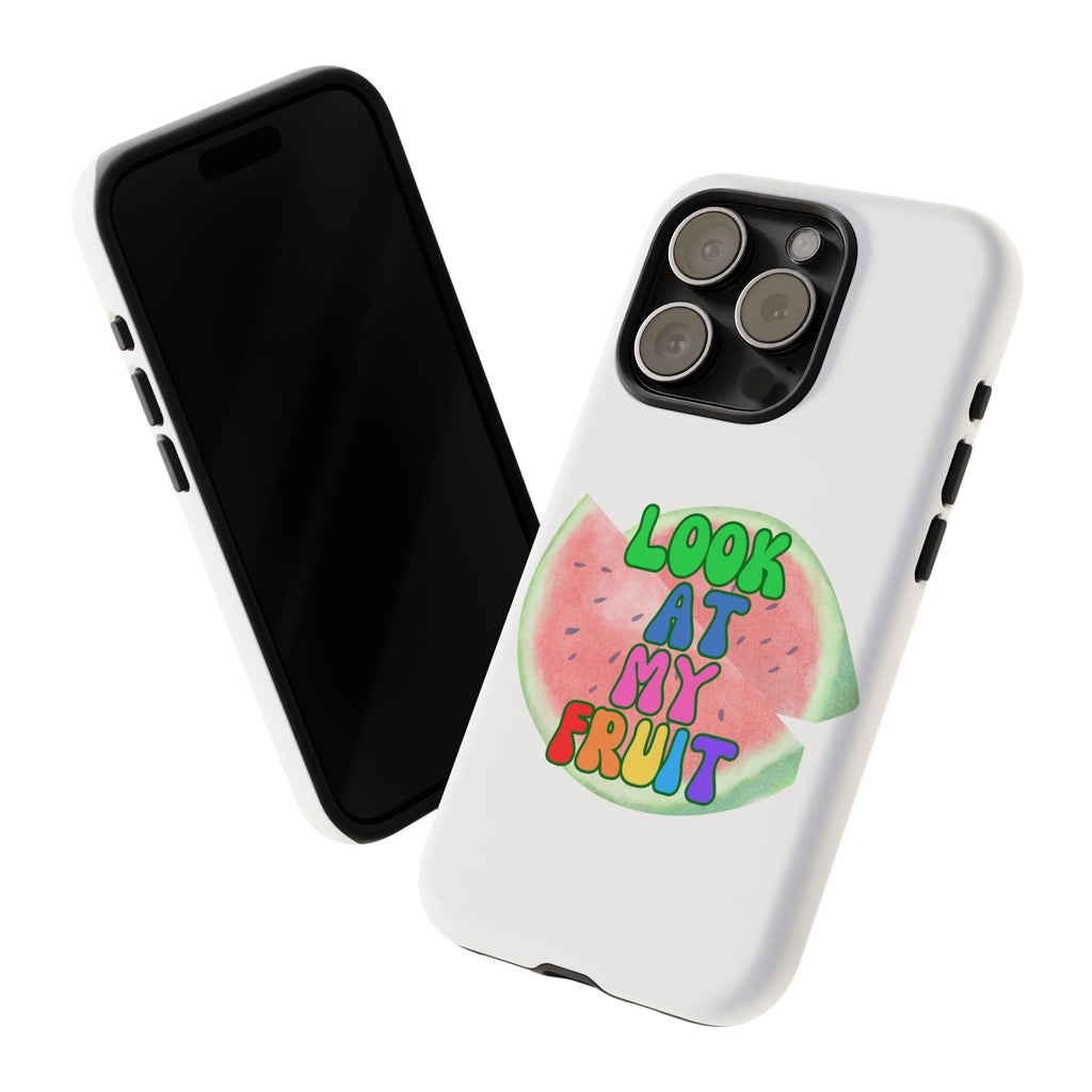 Watermelon Look At My Fruit Phone Case - Fun & Colorful Tough Case for Summer Vibes
