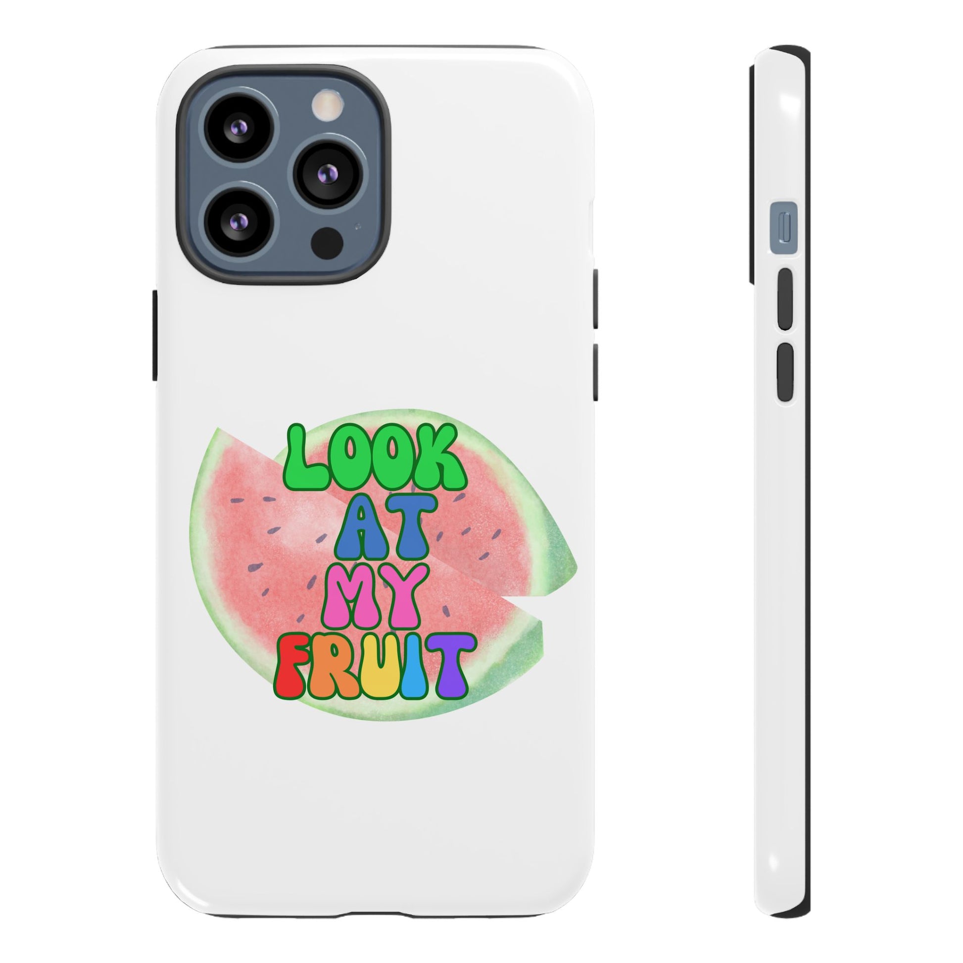 Watermelon Look At My Fruit Phone Case - Fun & Colorful Tough Case for Summer Vibes