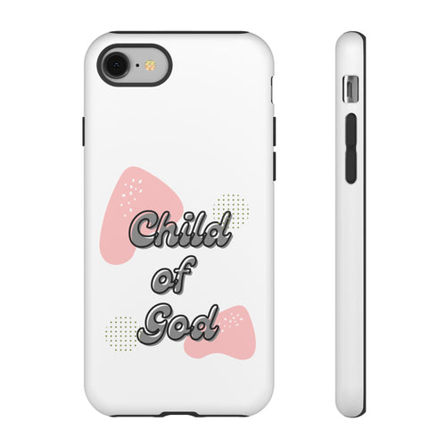 Child of God Tough Phone Case - Stylish Protection for Faith-Inspired Personalities