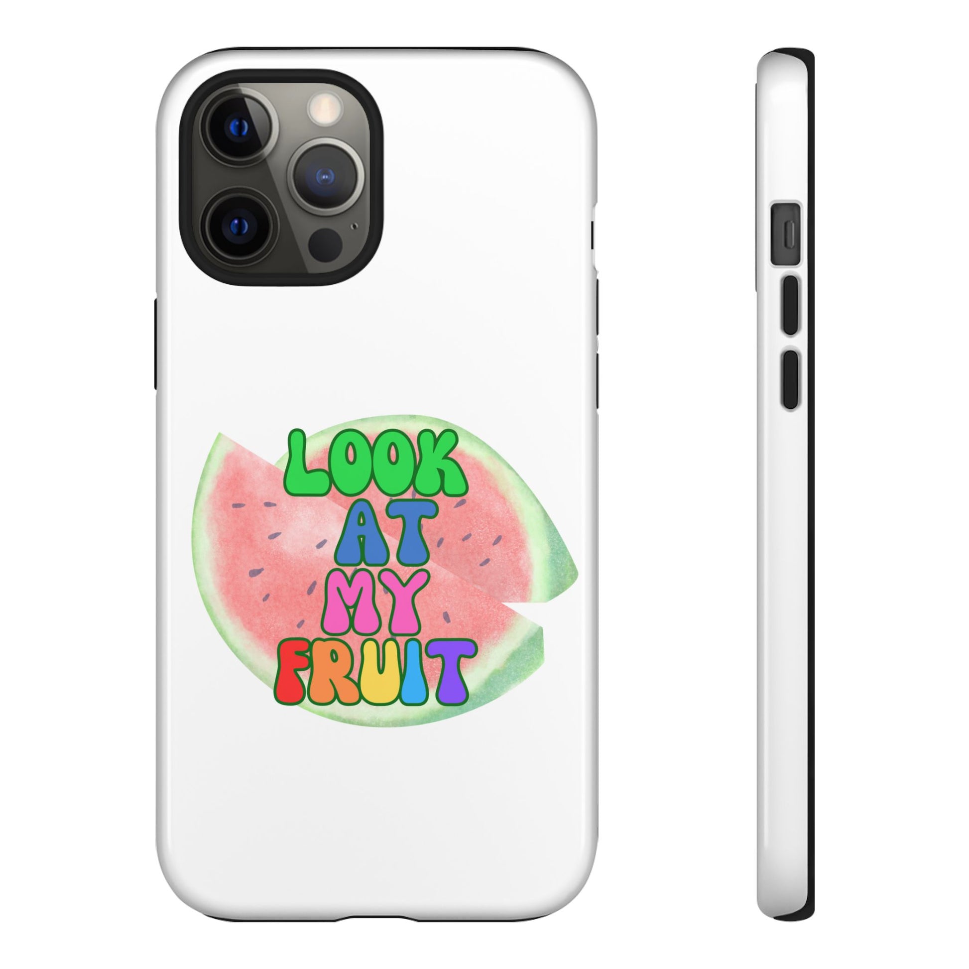 Watermelon Look At My Fruit Phone Case - Fun & Colorful Tough Case for Summer Vibes
