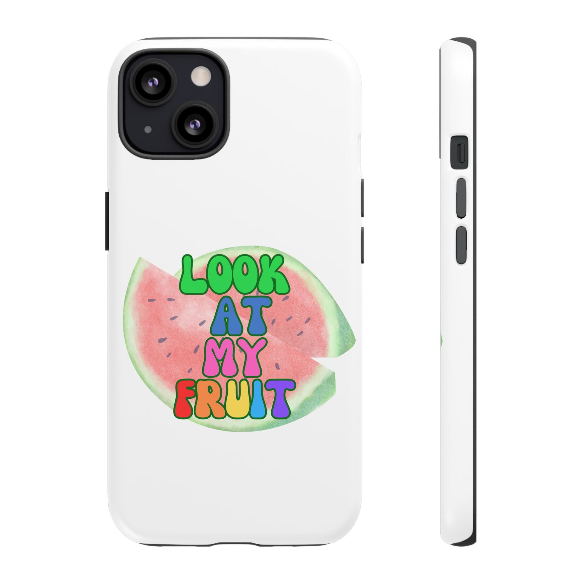 Watermelon Look At My Fruit Phone Case - Fun & Colorful Tough Case for Summer Vibes