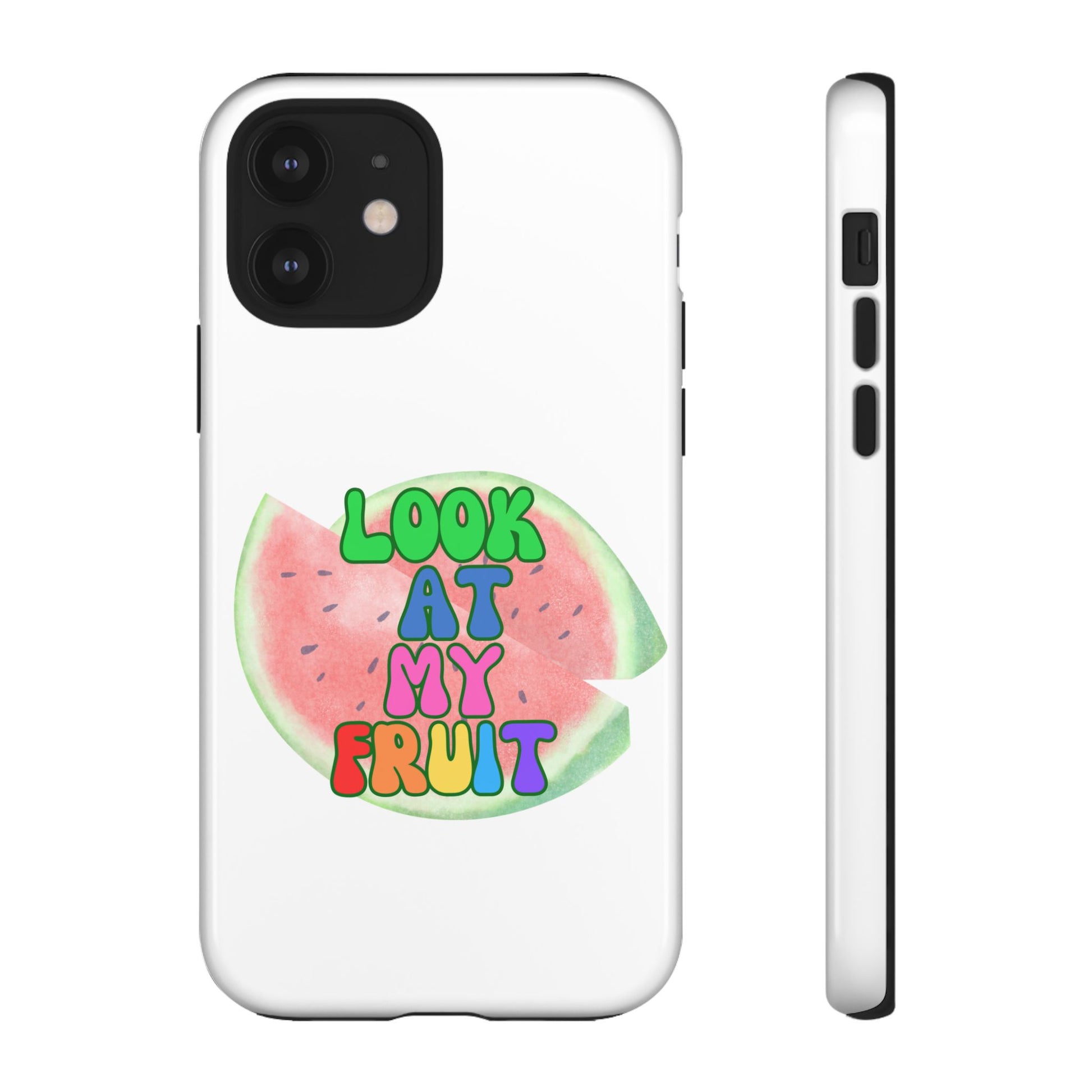 Watermelon Look At My Fruit Phone Case - Fun & Colorful Tough Case for Summer Vibes