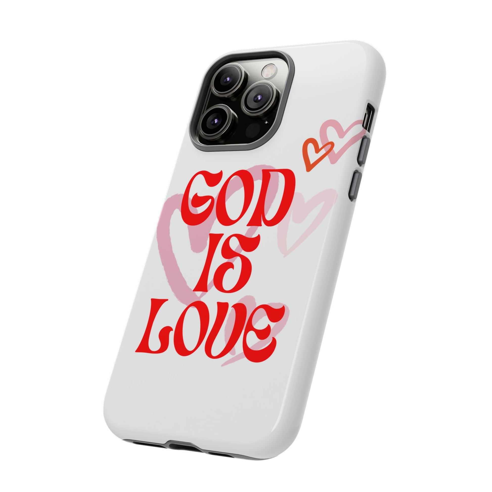 Tough Cases: God is Love Phone Case - Durable & Stylish