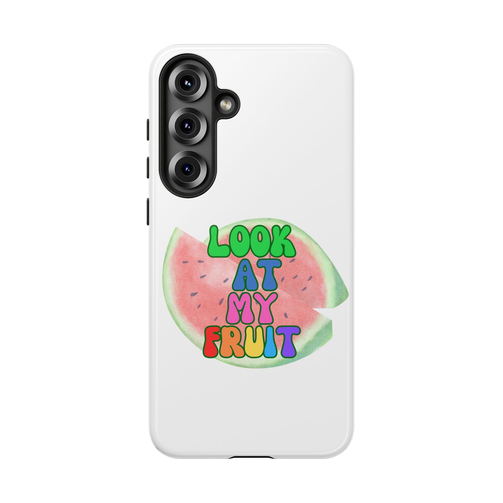 Watermelon Look At My Fruit Phone Case - Fun & Colorful Tough Case for Summer Vibes