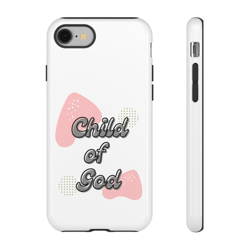 Child of God Tough Phone Case - Stylish Protection for Faith-Inspired Personalities