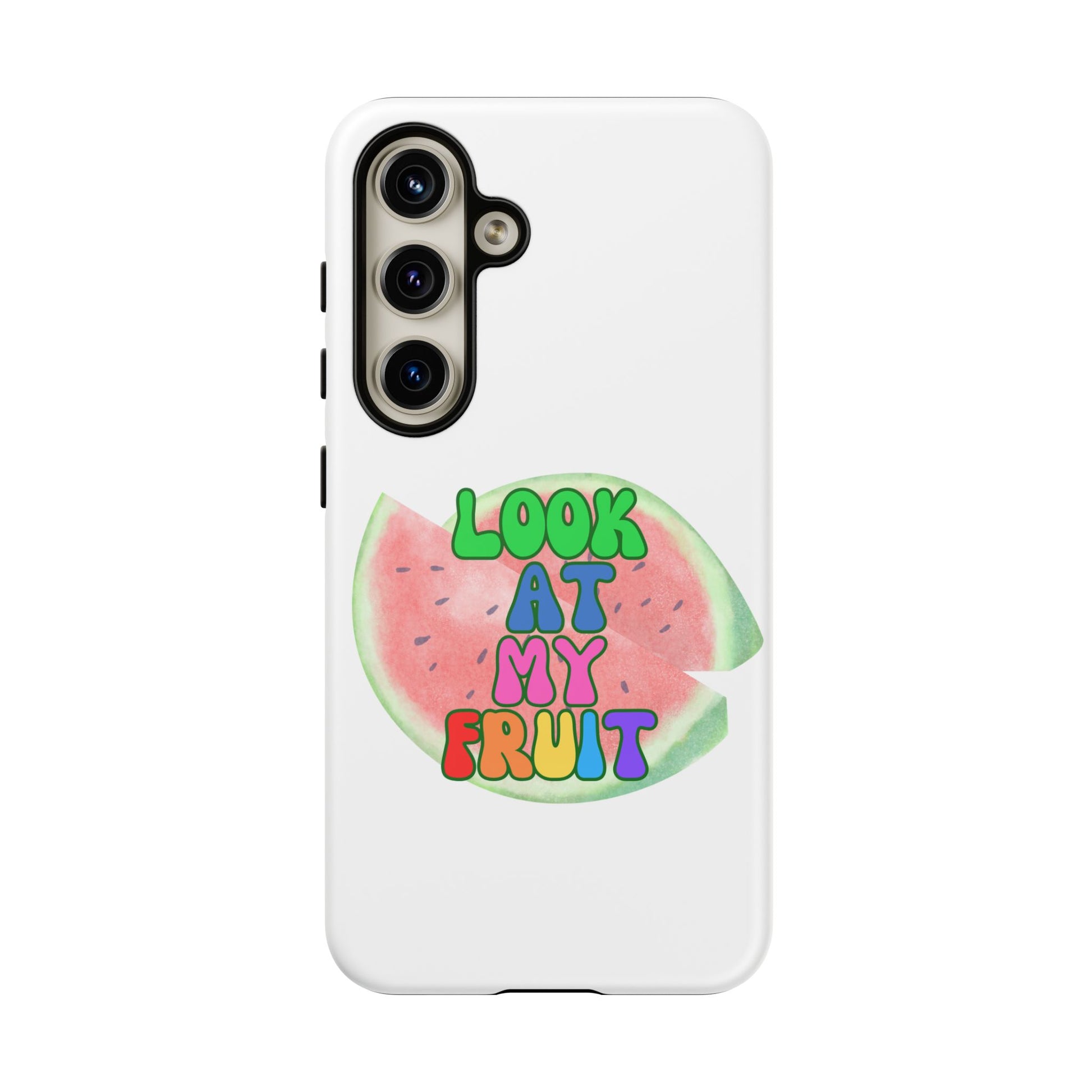Watermelon Look At My Fruit Phone Case - Fun & Colorful Tough Case for Summer Vibes
